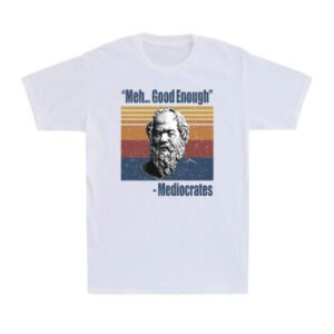 Mediocrates Meh Good Enough Funny Lazy Logic Sloth Wisdom Vintage Men's T-Shirt