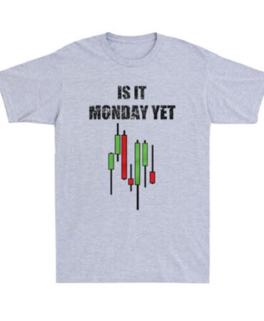 Stock Exchange Trader Is It Monday Yet Investors Gift Vintage Men's T-Shirt Tee