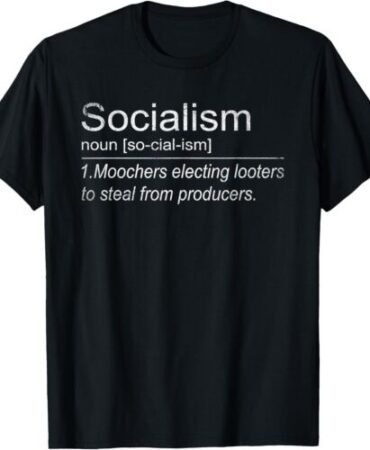 Definition Socialism Anti Communism Gift Anti Socialism T-Shirt S-5XL
