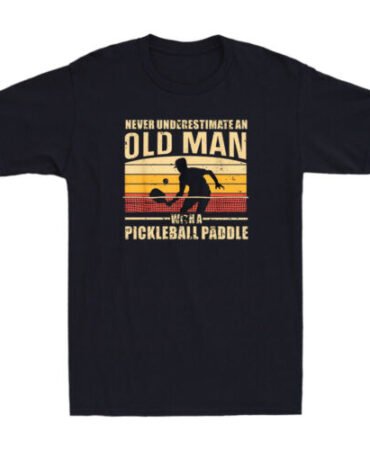 Never Underestimate An Old Man With A Pickleball Paddle Funny Gift Men's T-Shirt