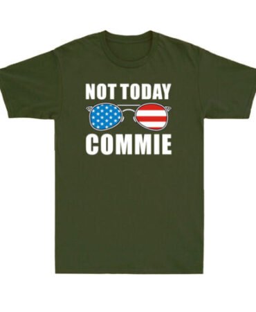 Not Today Commie Anti Communist Funny Political Joke Pro Democracy Men's T-Shirt