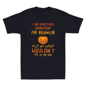 I Was Going To Be A Democrat For Halloween But My Head Funny Quote Men's T-Shirt