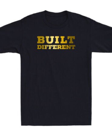 Built Different On Another Level Funny Saying Quote Joke Novelty Men's T-Shirt