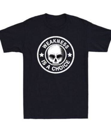 Weakness Is A Choice Weightlifting Inspirational Workout Gym Lover Men's T-Shirt