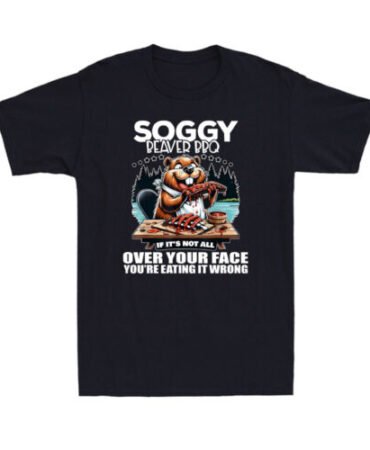 Soggy Beaver BBQ If It's Not All Over Your Face Beaver Quote Men's T-Shirt