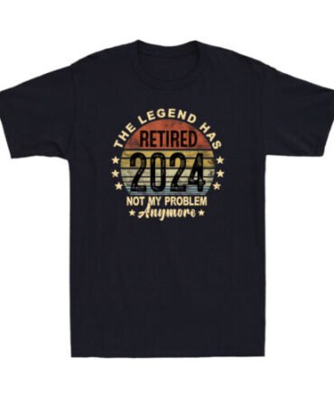 The Legend Has Retired 2024 Not My Problem Anymore Retirement Gift Men's T-Shirt