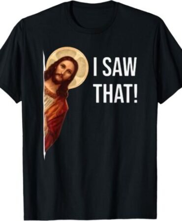 I Saw That, And That Funny Jesus Bible Christian Joke Quote Vintage Mens T-Shirt