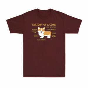 Anatomy Of A Corgi Funny Cute Pet Sarcastic Biology Animal Corgi Anatomy T-Shirt