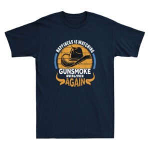 Cowboy Happiness Is Watching Gunsmoke Over And Over Again Vintage Men's T-Shirt