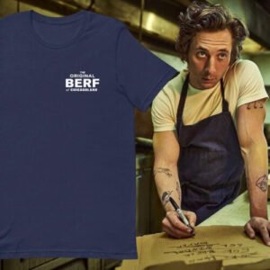 The Original Berf of Chicagoland Man Printed T-shirt The Bear Season 2 Trending