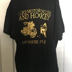 I Like Motorcycles And Hockey And Maybe 3 People Black T-Shirt 2XL