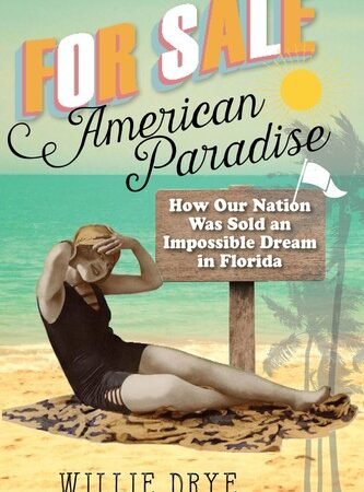 For Sale American Paradise: How Our Nation Was Sold an Impossible Dream in F...