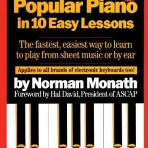 How to Play Popular Piano in 10 Easy Lessons: The Fastest, Easiest Way to - GOOD