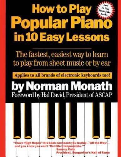 How to Play Popular Piano in 10 Easy Lessons: The Fastest, Easiest Way to - GOOD