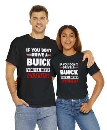 Buick Shirt, Buick Gift, Buick Lover Gift, Buick Lover T Shirt, Buick Tee