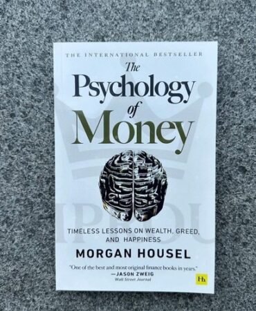 The Psychology of Money— Timeless Lessons on Wealth, Greed, Finance Book