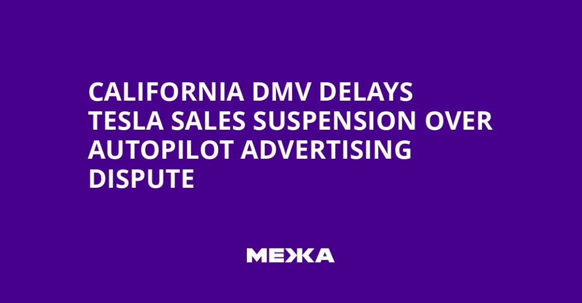 California DMV delays Tesla sales suspension over Autopilot advertising dispute | Ukraine news