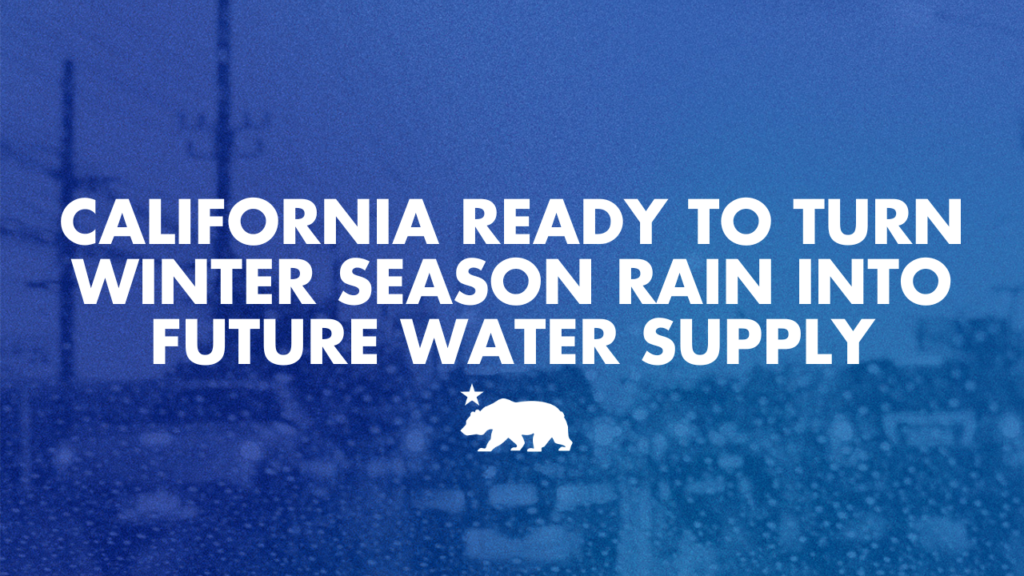 California turns winter season rain into future water supply