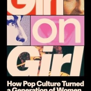 Girl on Girl: How Pop Culture - GOOD