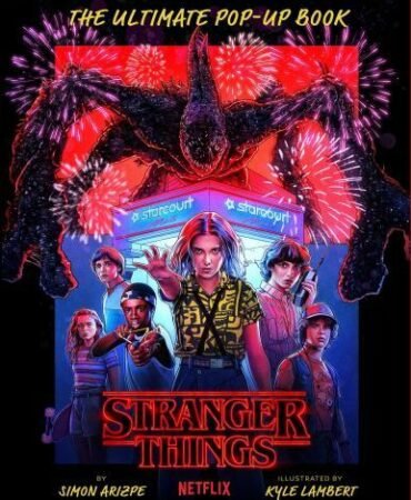 Stranger Things: the Ultimate Pop-Up Book (Reinhart Pop-up Studio) by Simon...