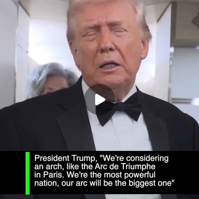 President Trump, "We're considering an arch, like the Arc de Triumphe in Paris" - Instagram