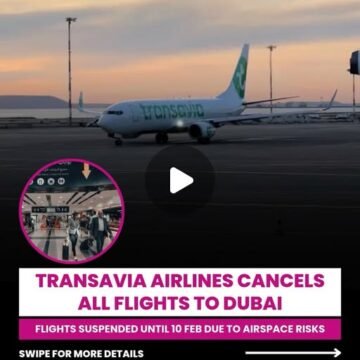 631777127_17928608184204693_9078813795648542562_n.jpg Transavia Cancels All Flights To Dubai Until 10 February Amid Regional Airspace Risks Source