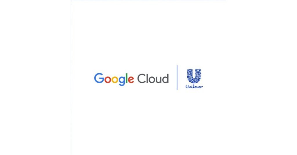 Unilever and Google Cloud Partner to Pioneer Next Generation of Consumer Goods Technologies