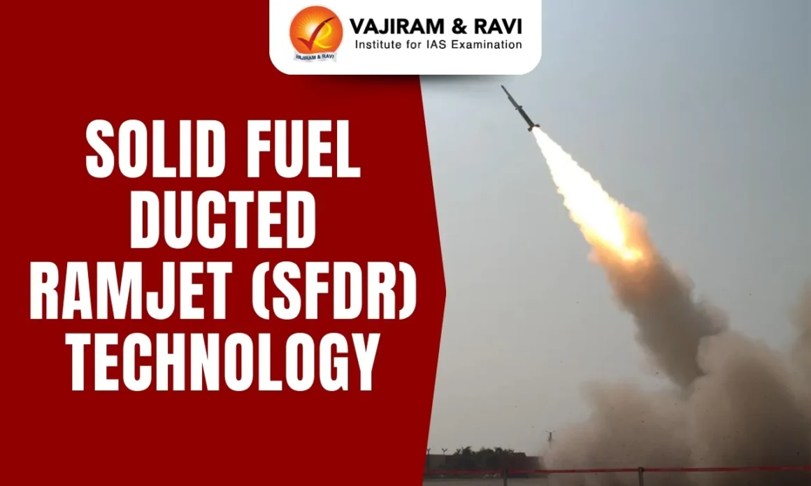 Solid Fuel Ducted Ramjet (SFDR) Technology, Working, Latest News