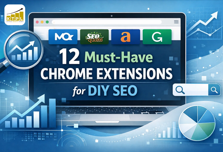 12 Must-Have Chrome Extensions for DIY SEO - KTPL Blog
