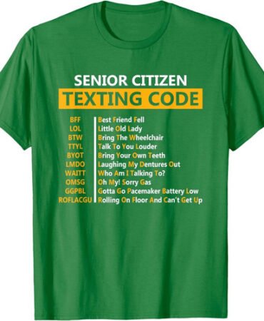 Funny Senior Citizen's Texting Code Design Gift Unisex T-Shirt