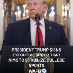 President Trump signs executive order that aims to stabilize college sports – Facebook