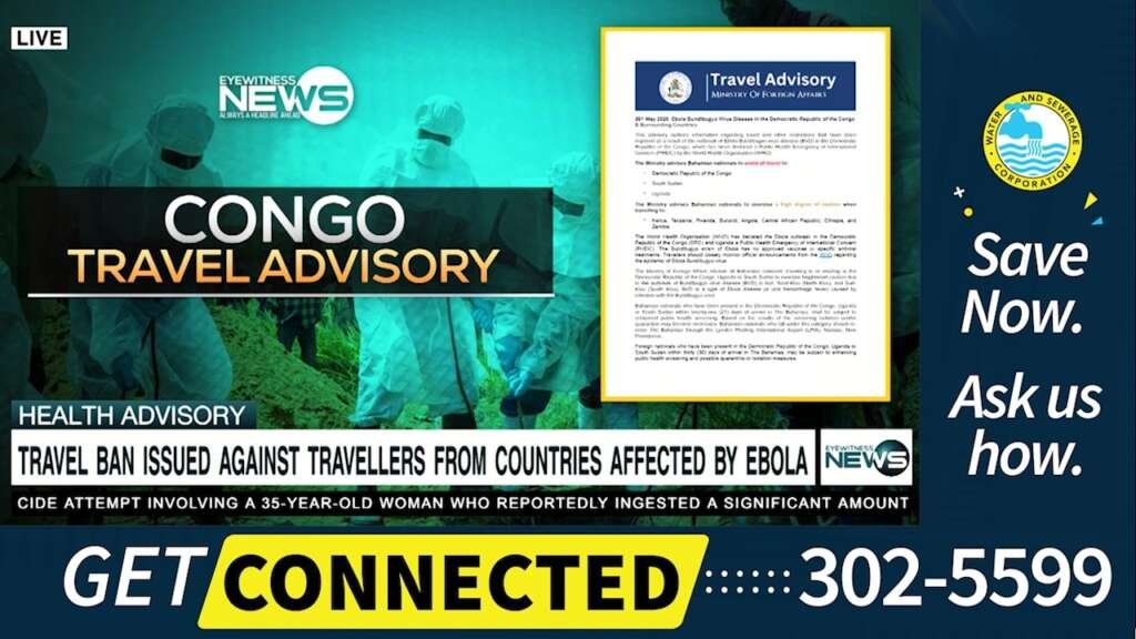 Travel Ban Issued Against Travellers From Countries Affected by Ebola | Eyewitness News Bahamas