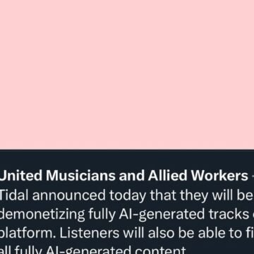Tidal announced new restrictions on fully AI-generated music that will go into effect July 15th.
