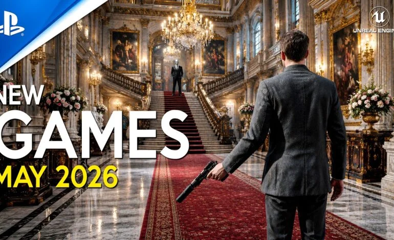 NEW GAMES coming in MAY 2026 with Crazy NEXT GEN Graphics