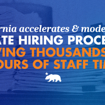 California accelerates and modernizes state hiring process, saving thousands of hours of staff time
