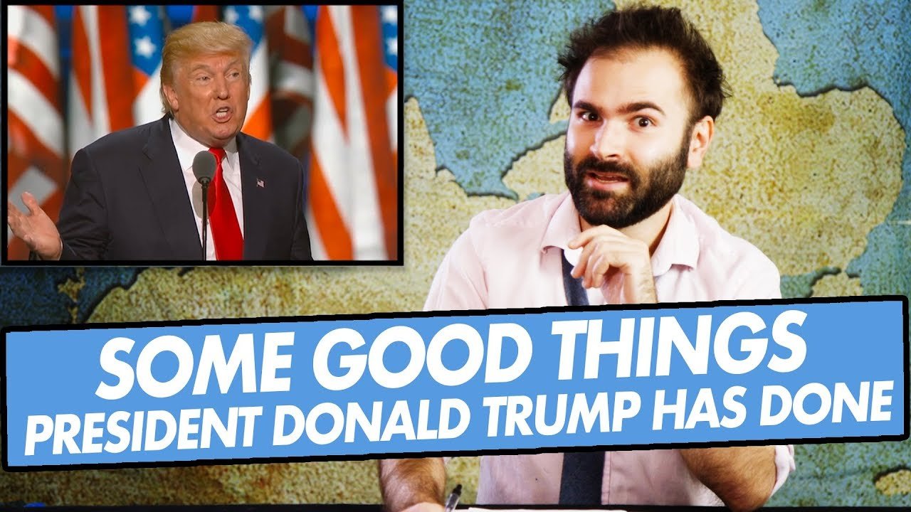 Some Good Things President Donald Trump Has Done - SOME MORE NEWS
