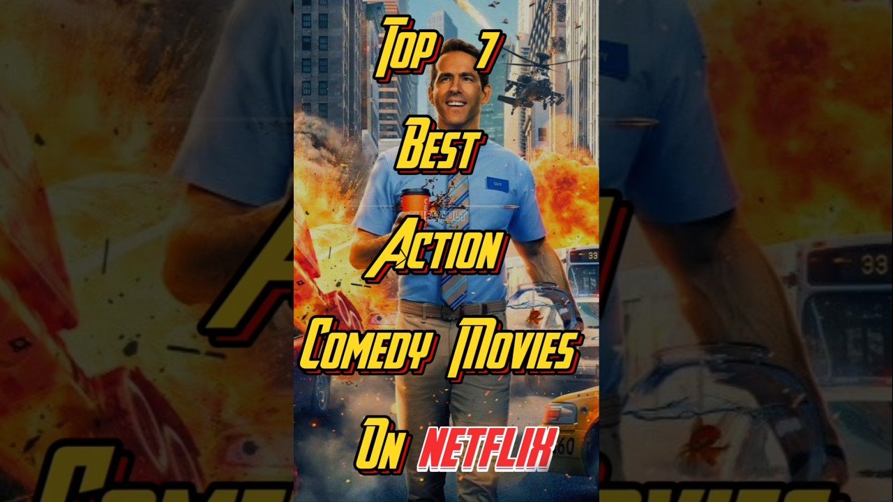 "7 Netflix’s Best Action-Comedy Movies of all time!" Top Action Comedy Movies to Watch on Netflix!