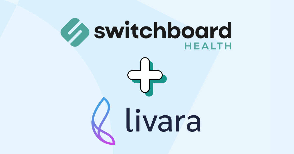 Switchboard Health Acquires Livara Health to Integrate Value-Based Musculoskeletal Care