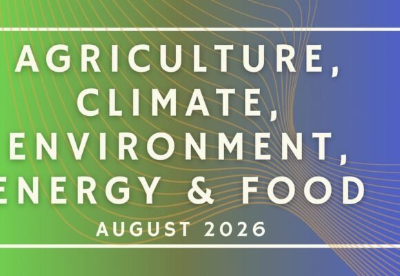 Agriculture, Climate, Environment, Energy & Food: August 2026 Funding Opportunities (25 new opportunities!)