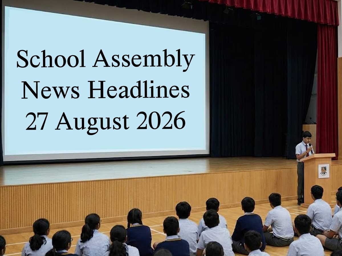 School Assembly News Headlines Today [27 August]: Top National, Business News, Sports News, Education News, Science & Tech News, Weather News & World News with Weather Updates & Thought of the Day - The Sunday Guardian