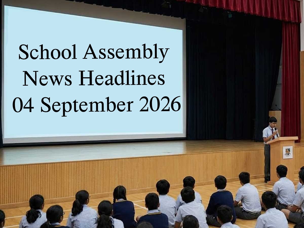 School Assembly News Headlines Today [04 September]: Top National, Business News, Sports News, Education News, Science & Tech News, Weather News & World News with Weather Updates & Thought of the Day - The Sunday Guardian
