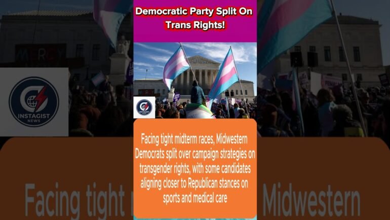 Democratic Party Split On Trans Rights!